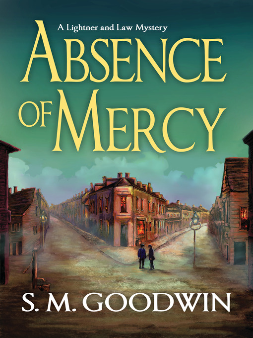 Title details for Absence of Mercy by S. M. Goodwin - Available